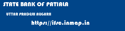 STATE BANK OF PATIALA  UTTAR PRADESH ALIGARH    ifsc code